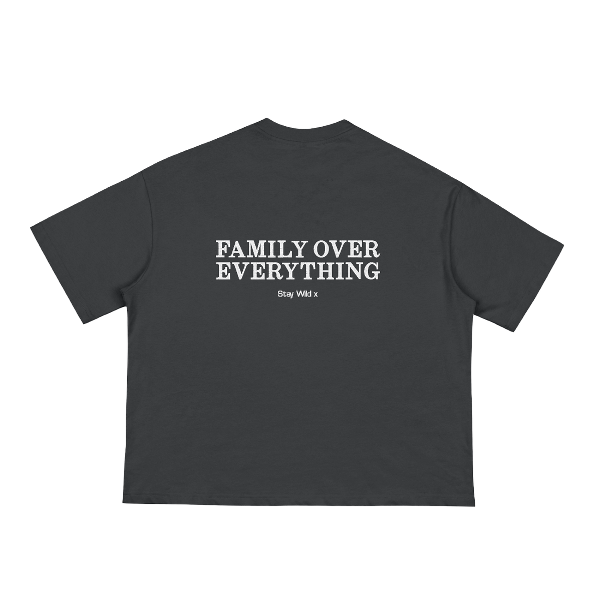 Boxy T-Shirt - Family Over Everything